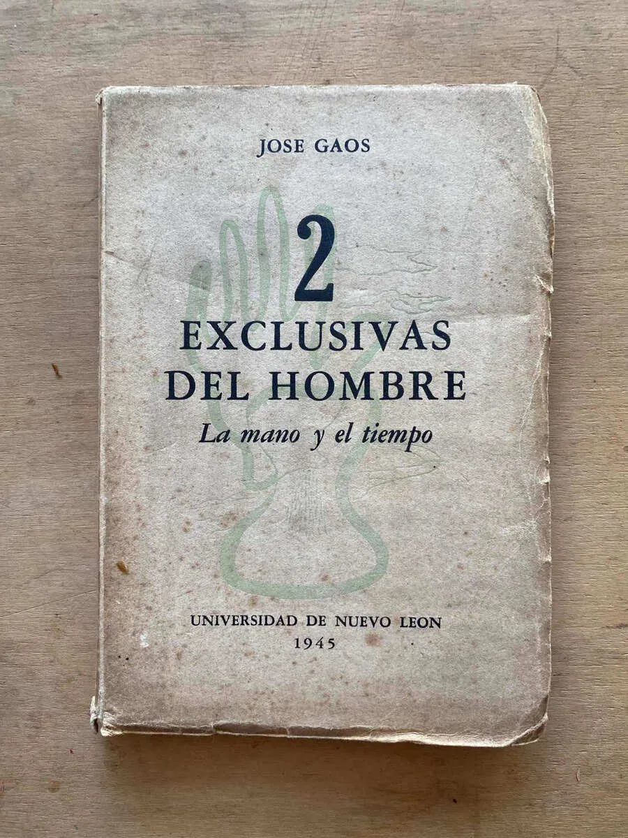 2 Exclusivas Del Hombre. La Mano Y El Tiempo - Gaos (s4)