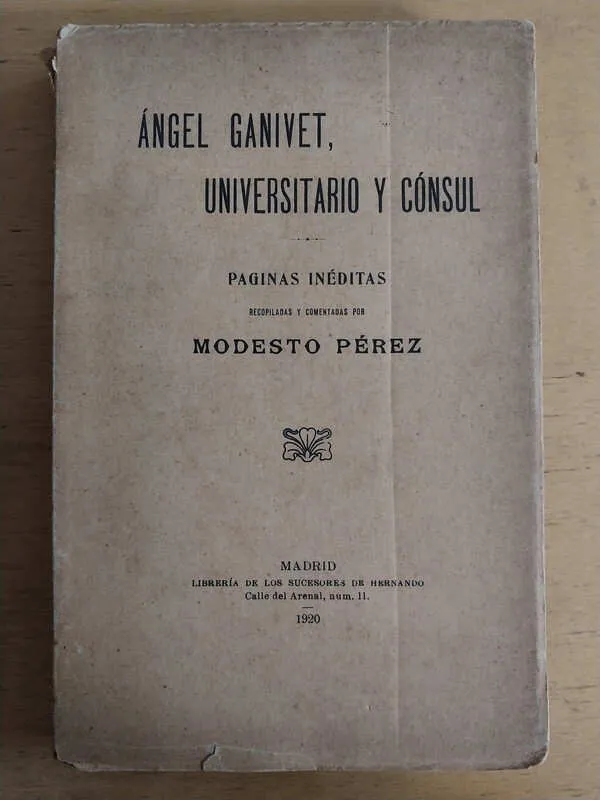 Angel Ganivet, Universitario Y Consul - Ganivet (d4)