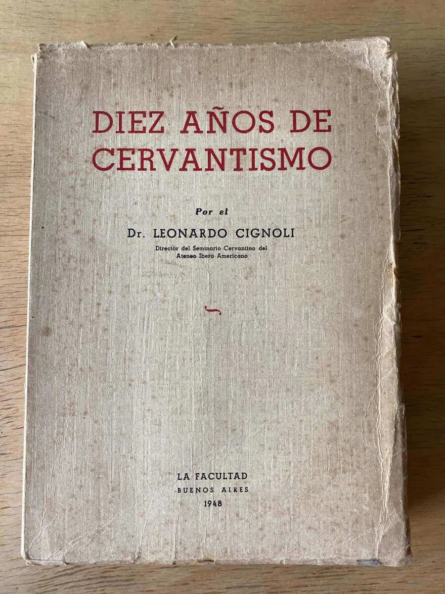 Diez Años De Cervantismo - Cignoli, Leonardo (O6)