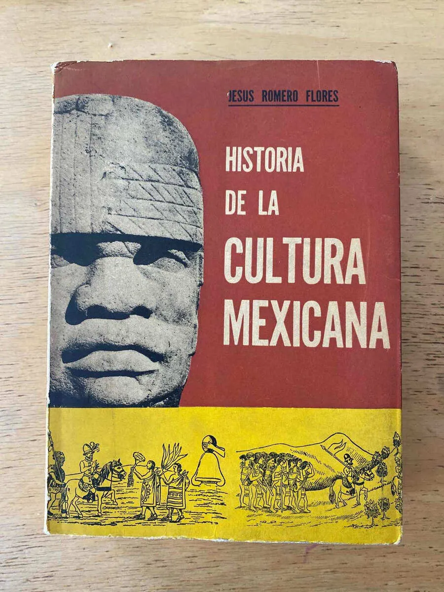 Historia De La Cultura Mexicana - Romero Flores, Jesus (c2)