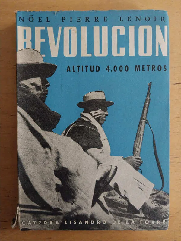 Revolucion. Altitud 4000 Metros - Lenoir, Noel Pierre (i3)
