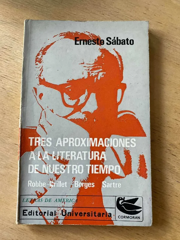Tres Aproximaciones A La Literatura De Nuestro - Sabato (u6)