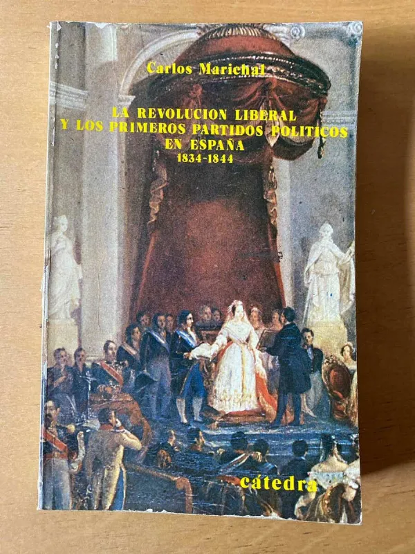 La Revolucion Liberal Y Los Primeros Partidos- Marichal (d5)