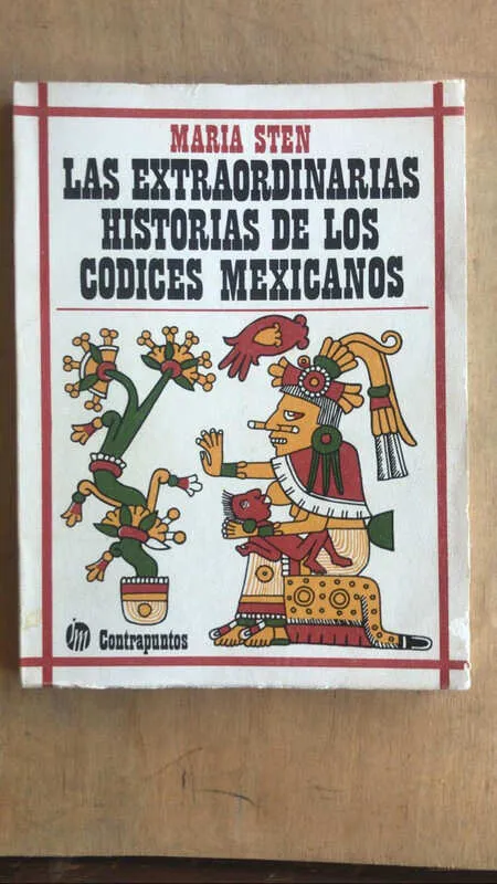 Las Extraordinarias Historias De Los Codices Mexi- Sten (t3)