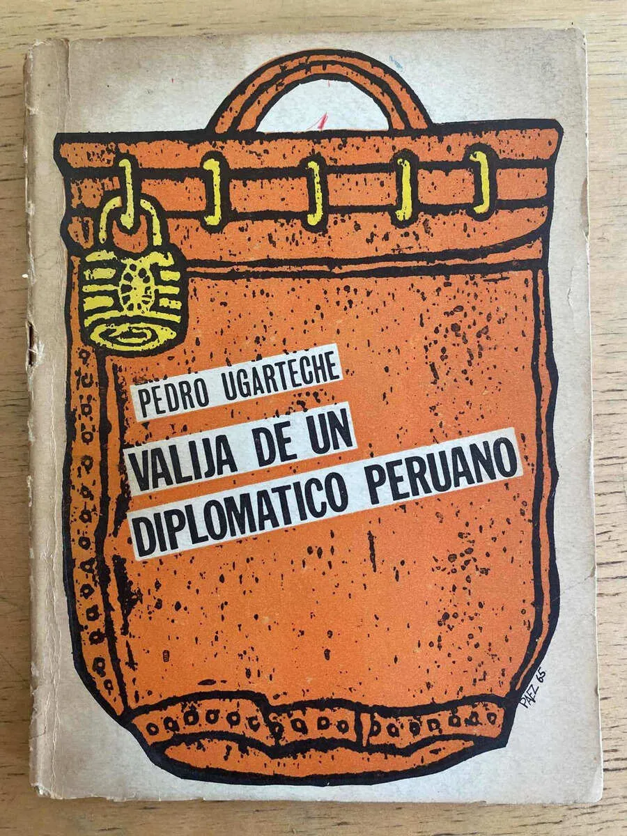 Valija De Un Diplomatico Peruano - Ugarteche, Pedro (h1)