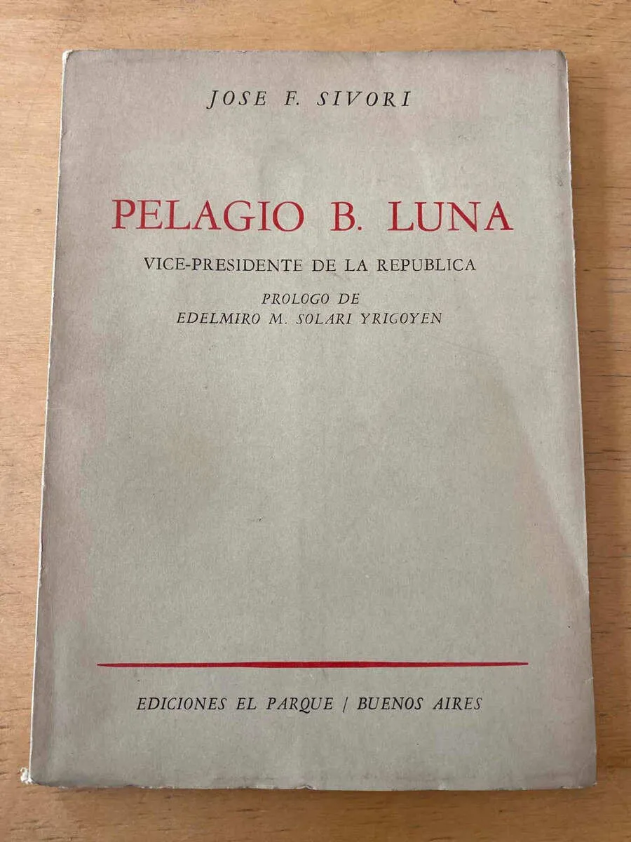 Pelagio B. Luna, Vicepresidente De La Republica- Sivori (d4)