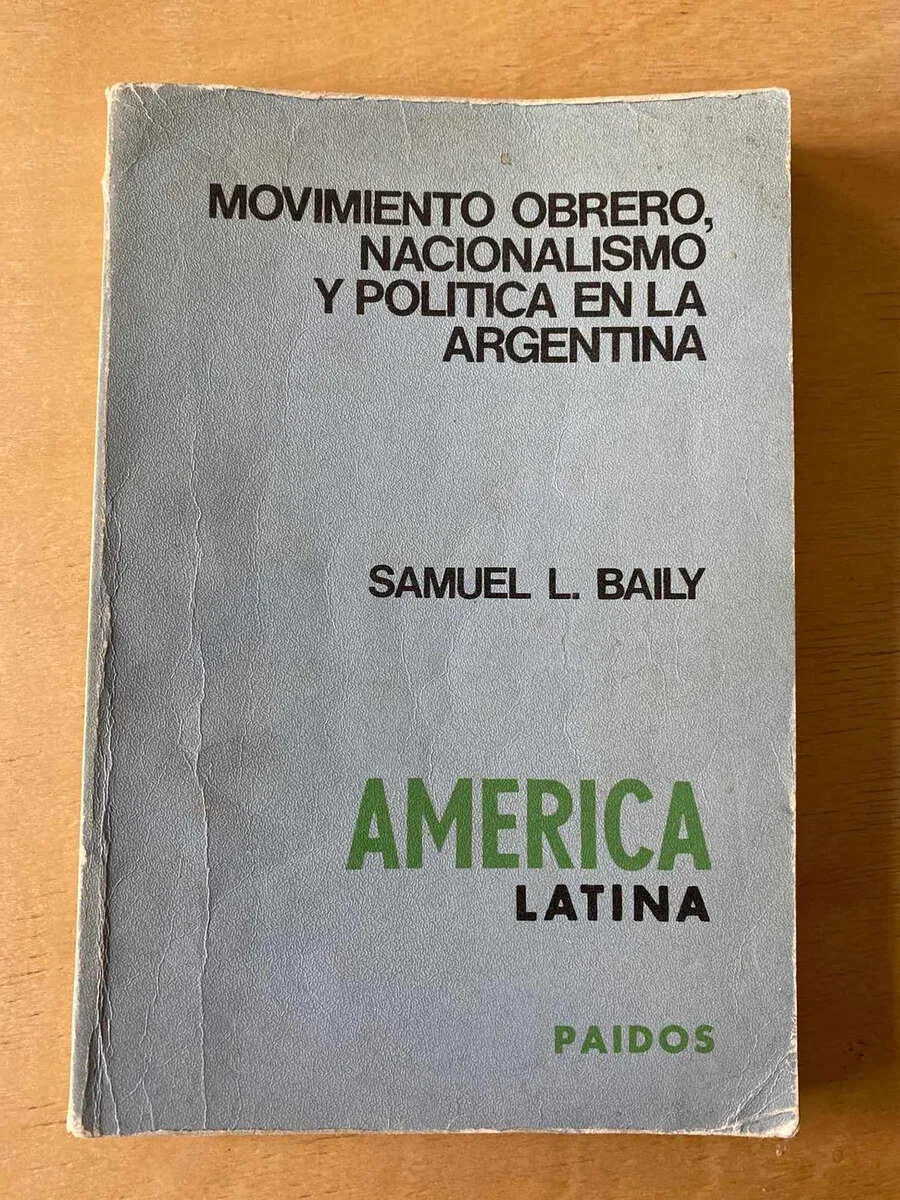 Movimiento Obrero, Nacionalismo Y Politica En - Baily (F4)