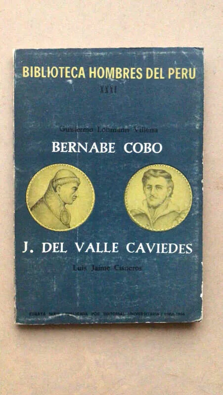 Bernabe Cobo. J. Del Valle Caviedes - Lohmann Villena; (cc2)