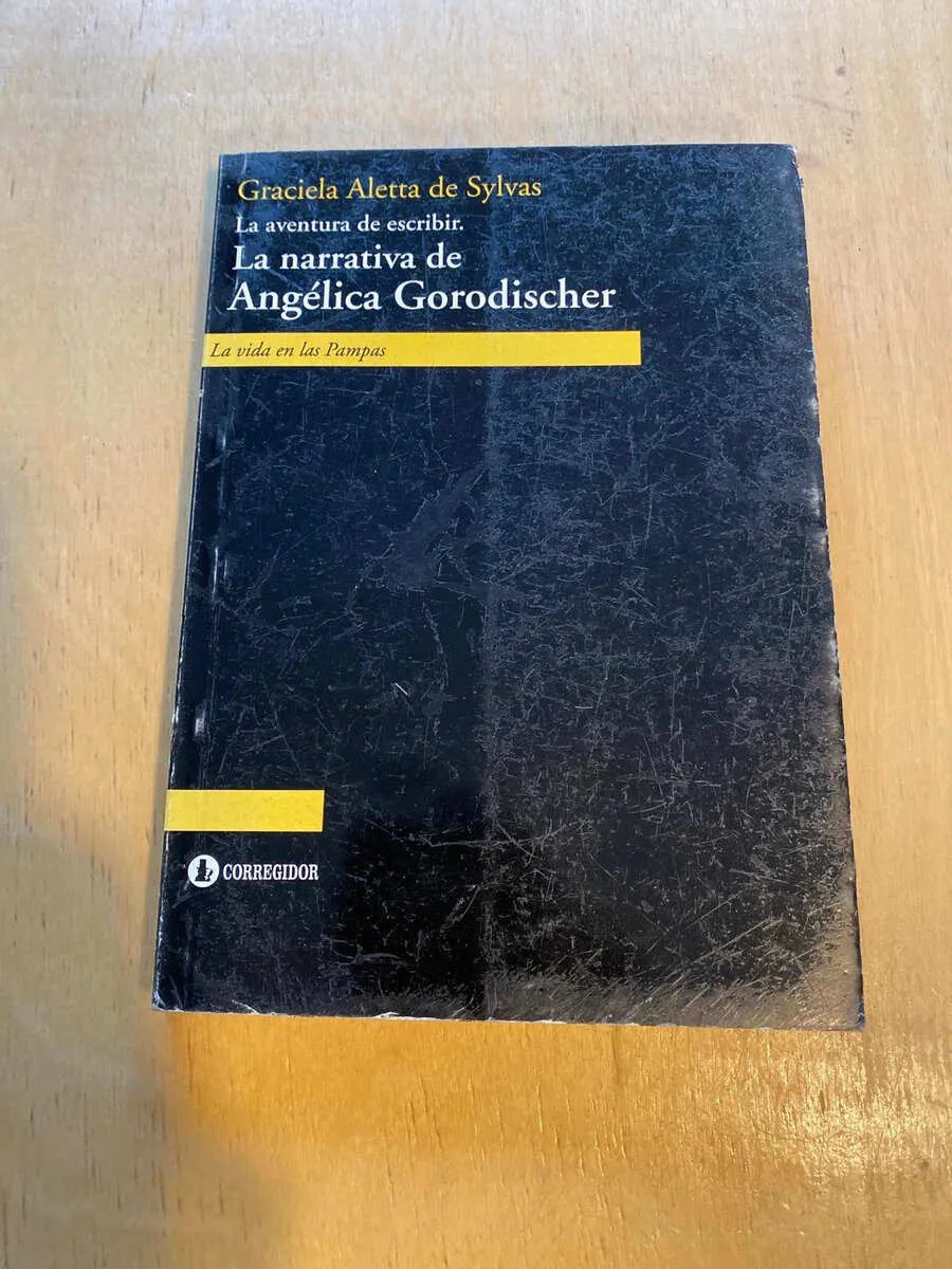 La Aventura De Escribir. La Narrativa De A. Gorodische (C5)
