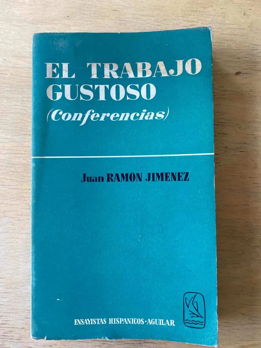 El Trabajo Gustoso (conferencias) - Jimenez, Juan Ramon (r4)
