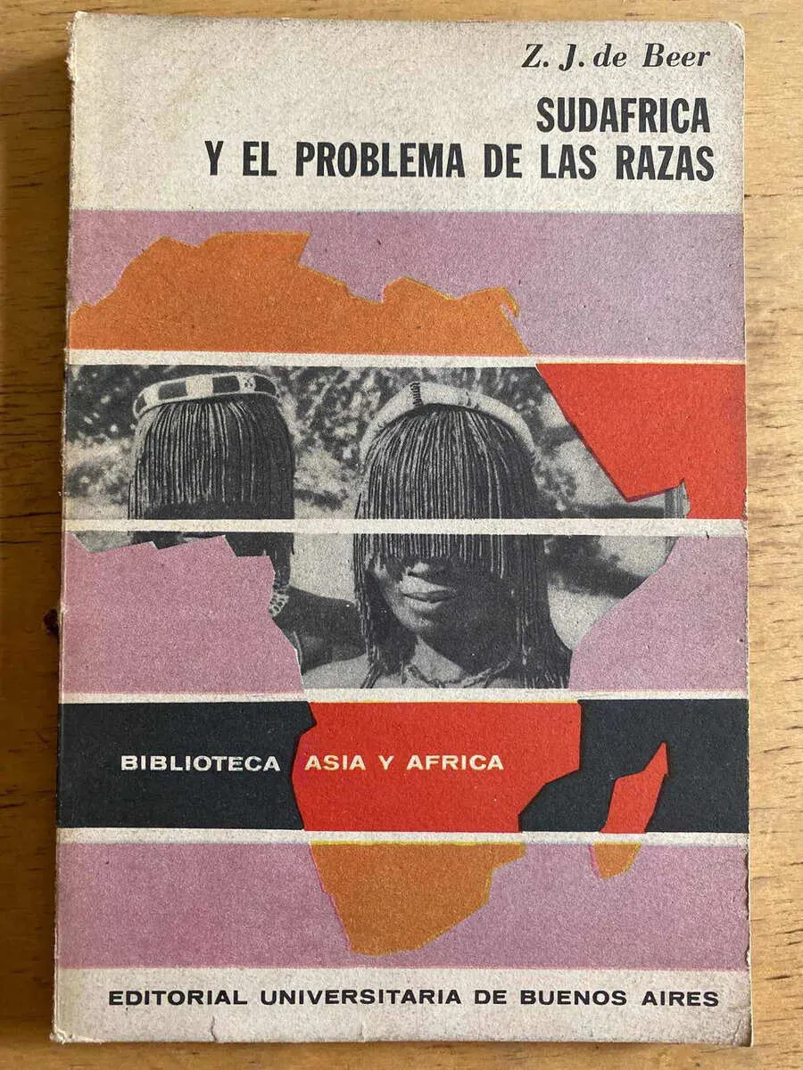 Sudafrica Y El Problema De Las Razas - De Beer, Z. J (g1)