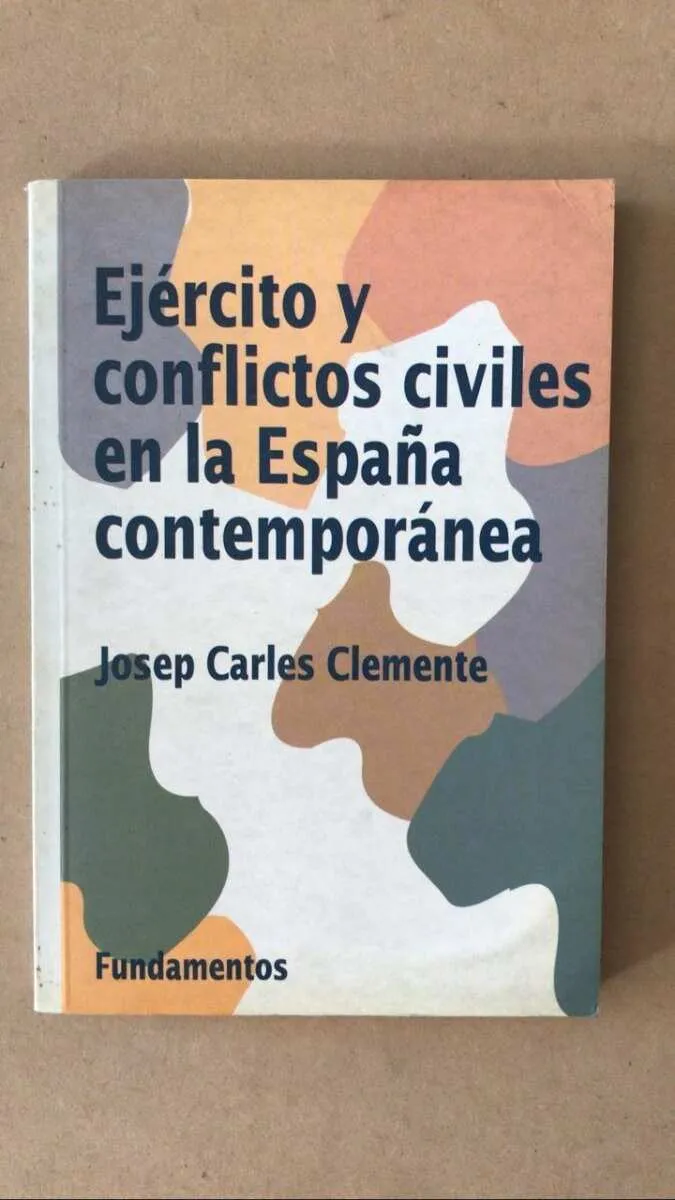 Ejercito Y Conflictos Civiles En La España Contemporanea (Z2