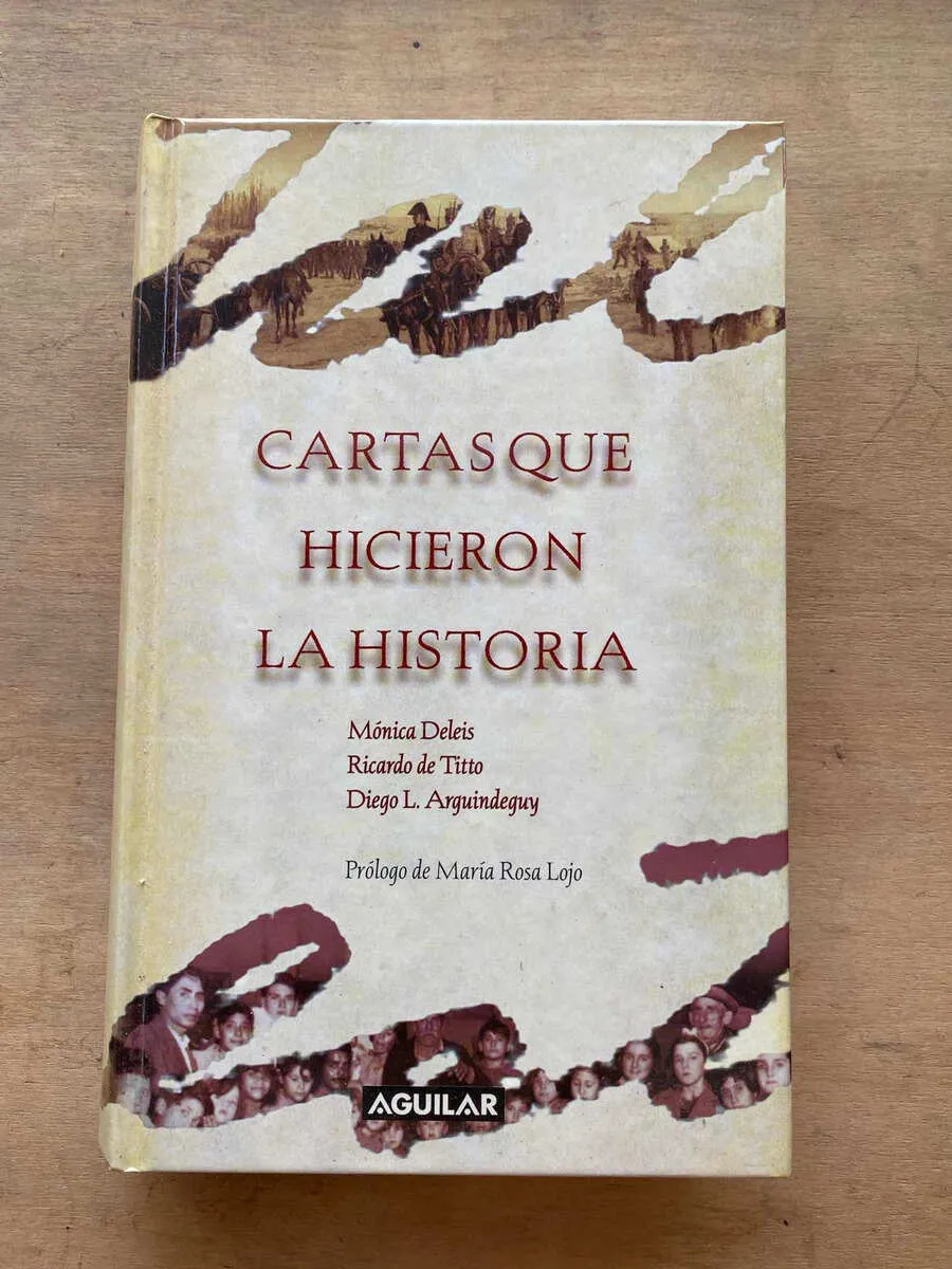 Cartas Que Hicieron La Historia - Deleis; De Titto; (v3)