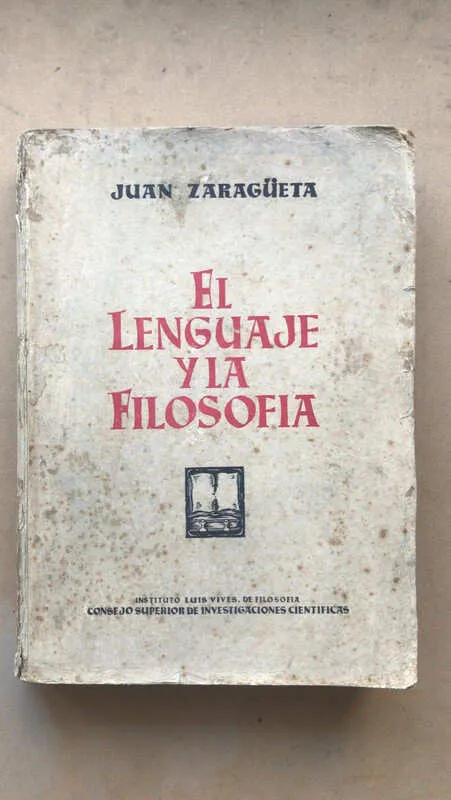 El Lenguaje Y La Filosofia - Zaragueta, Juan (v6)