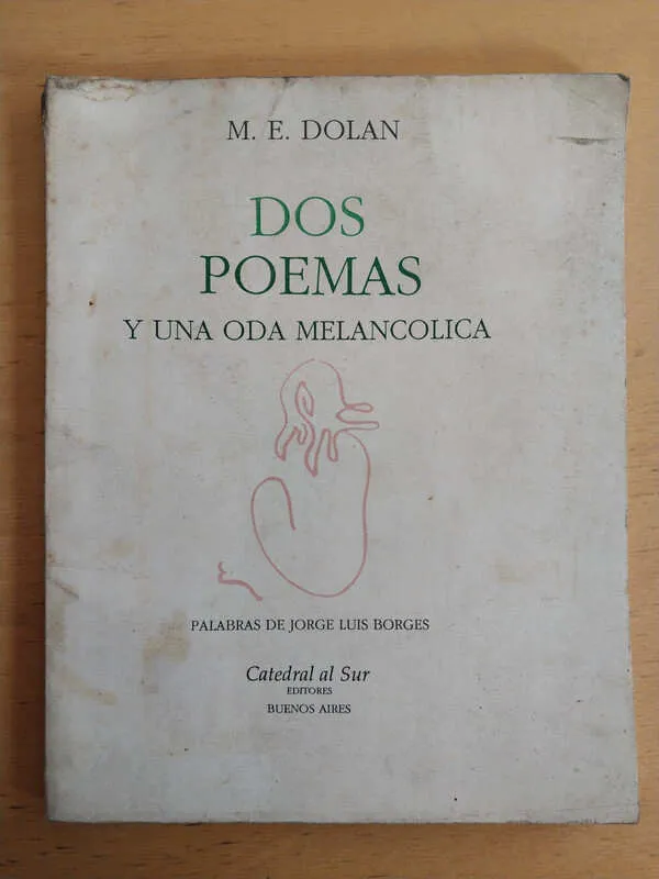 Dos Poemas Y Una Oda Melancolica - Dolan, M.e. (ñ2)