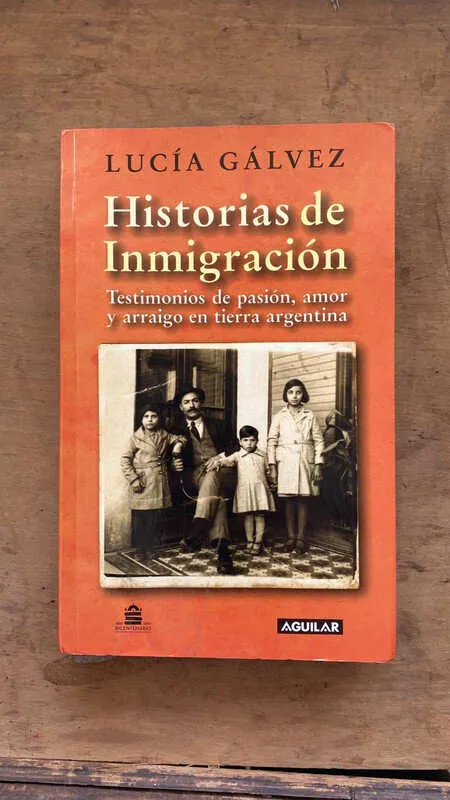Historias De Inmigracion - Galvez, Lucia (Ff3)