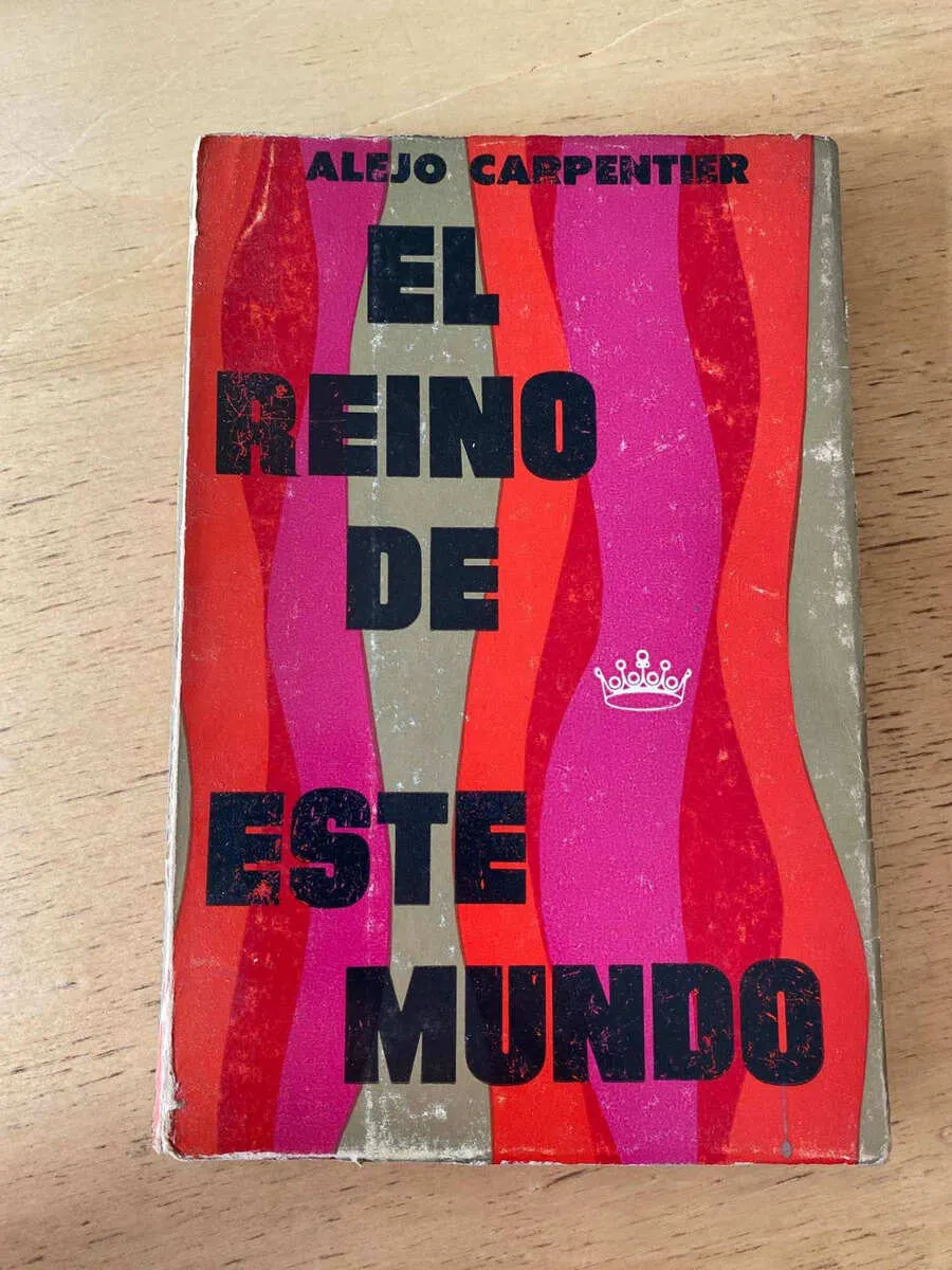 El Reino De Este Mundo - Carpentier, Alejo (t5)