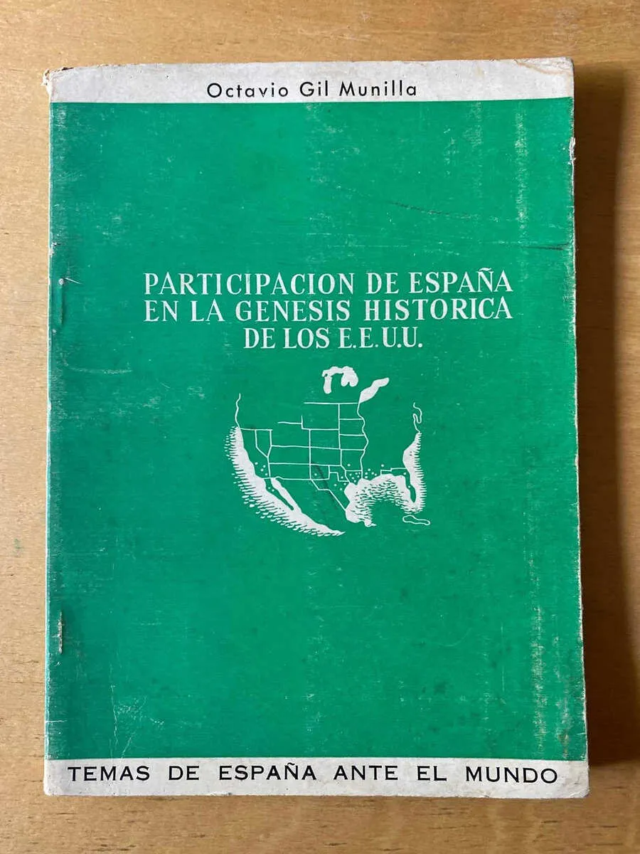 Participacion De España En La Genesis De - Gil Munilla (d5)