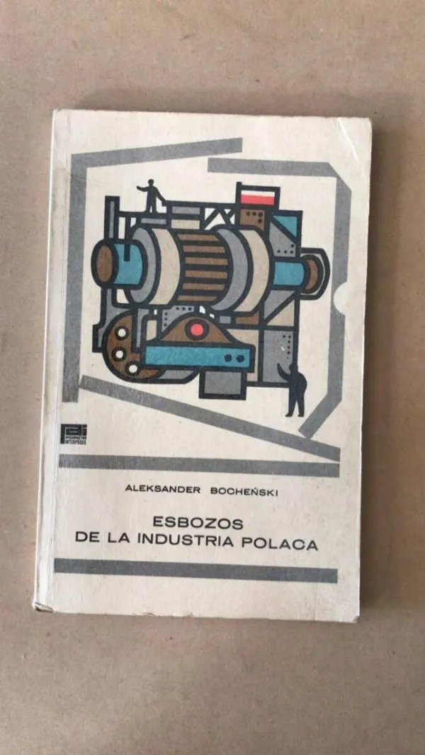 Tapa de Esbozos De La Industria Polaca - Aleksander Bochenski (Z2)