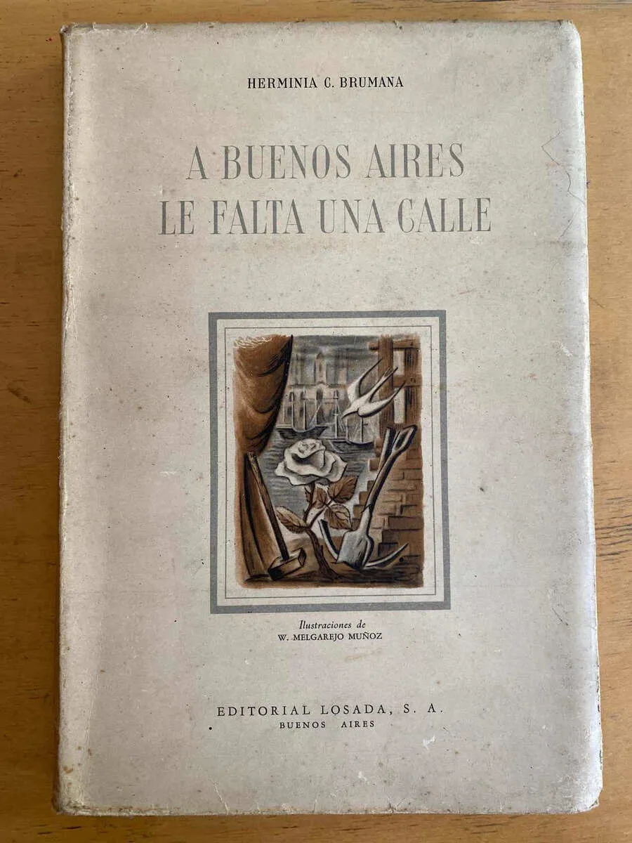 A Buenos Aires Le Falta Una Calle - Brumana, Herminia (t4)