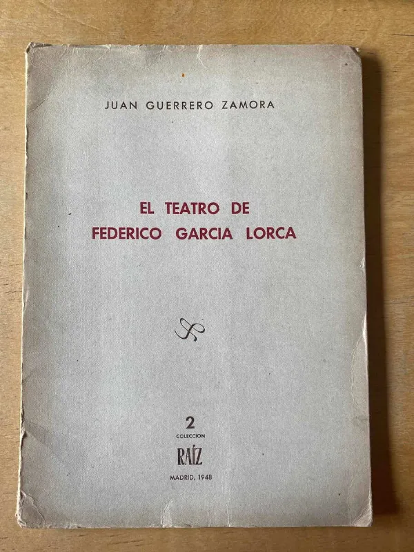 El Teatro De Federico Garcia Lorca - Guerrero Zamora (A6)