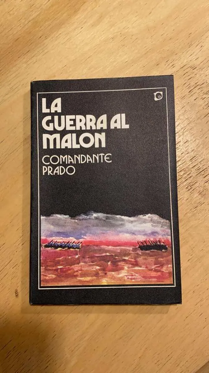 La Guerra Al Malon - Comandante Prado (v6)