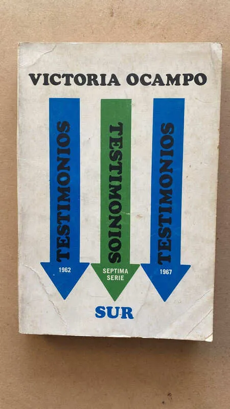 Testimonios Septima Serie 1962 / 1967- Ocampo, Victoria (ñ1)