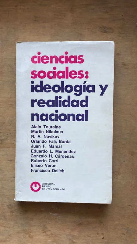 Ciencias Sociales: Ideologia Y Realidad Nac- Touraine (x4)