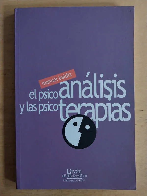 El Psicoanalisis Y Las Psicoterapias - Baldiz, Manuel (r2)