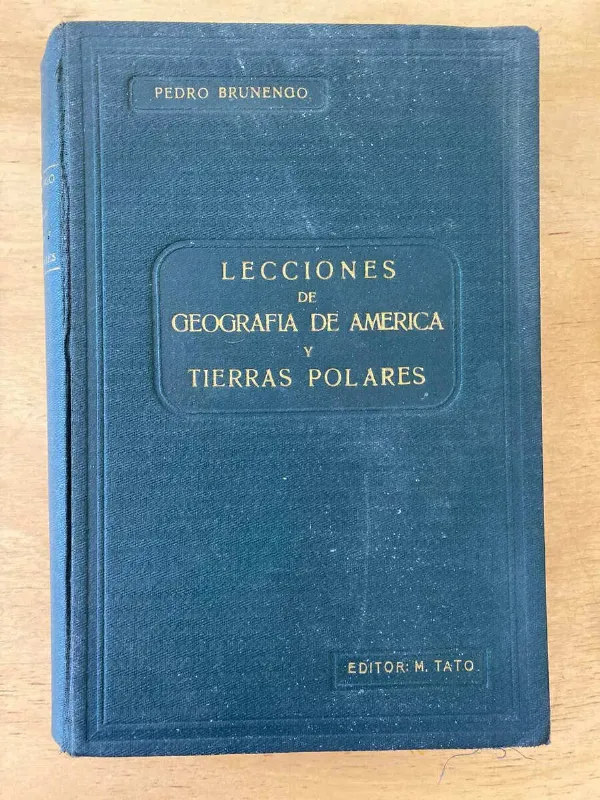 Lecciones De Geografía De América Y Tierras P- Brunengo (u5)