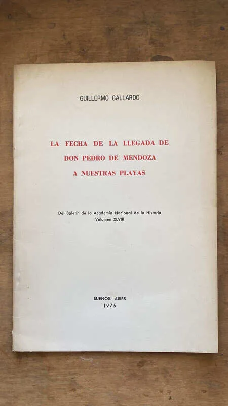 La Fecha De La Llegada De Don P. De Mendoza- Gallardo (Ff5)
