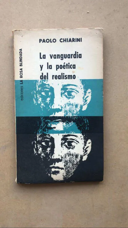 La Vanguardia Y La Poetica Del Realismo - Chiarini (F2)