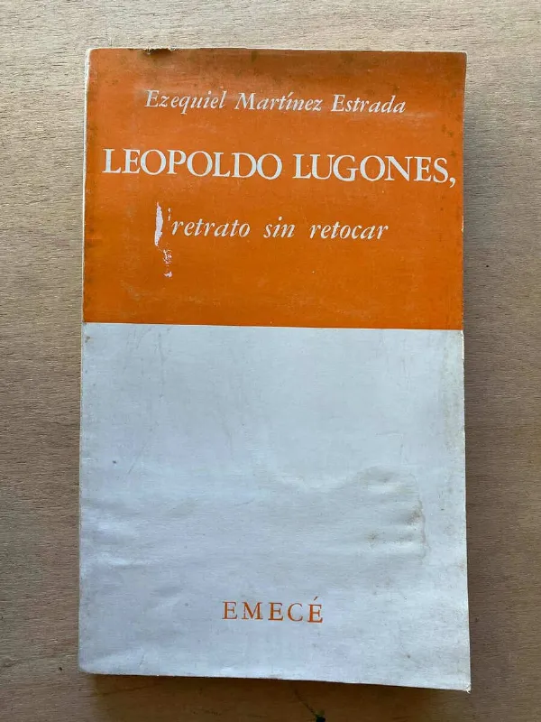 Leopoldo Lugones Retrato Sin Retocar - Martinez Estrada (A4)