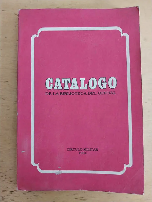 - Catalogo De La Biblioteca Del Oficial (j4)