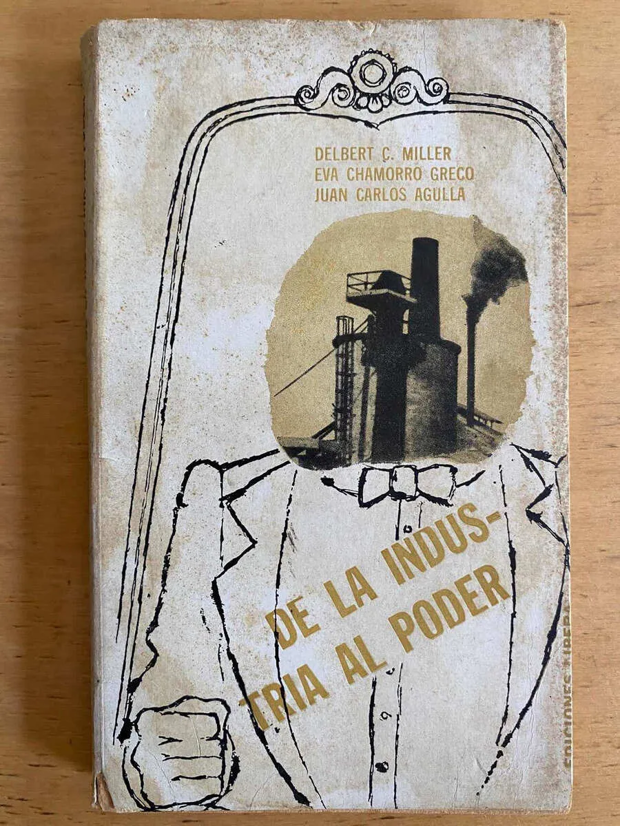 De La Industria Al Poder - Miller; Chamorro Greco (j5)