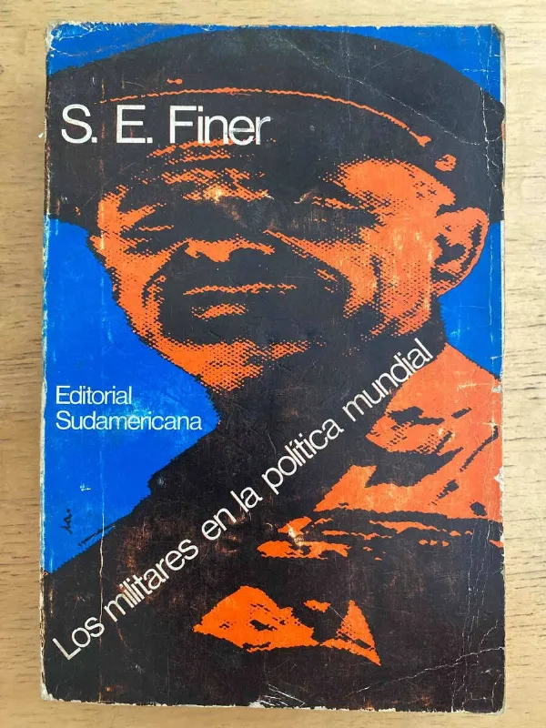 Los Militares En La Politica Mundial - Finer, S.e. (k3)