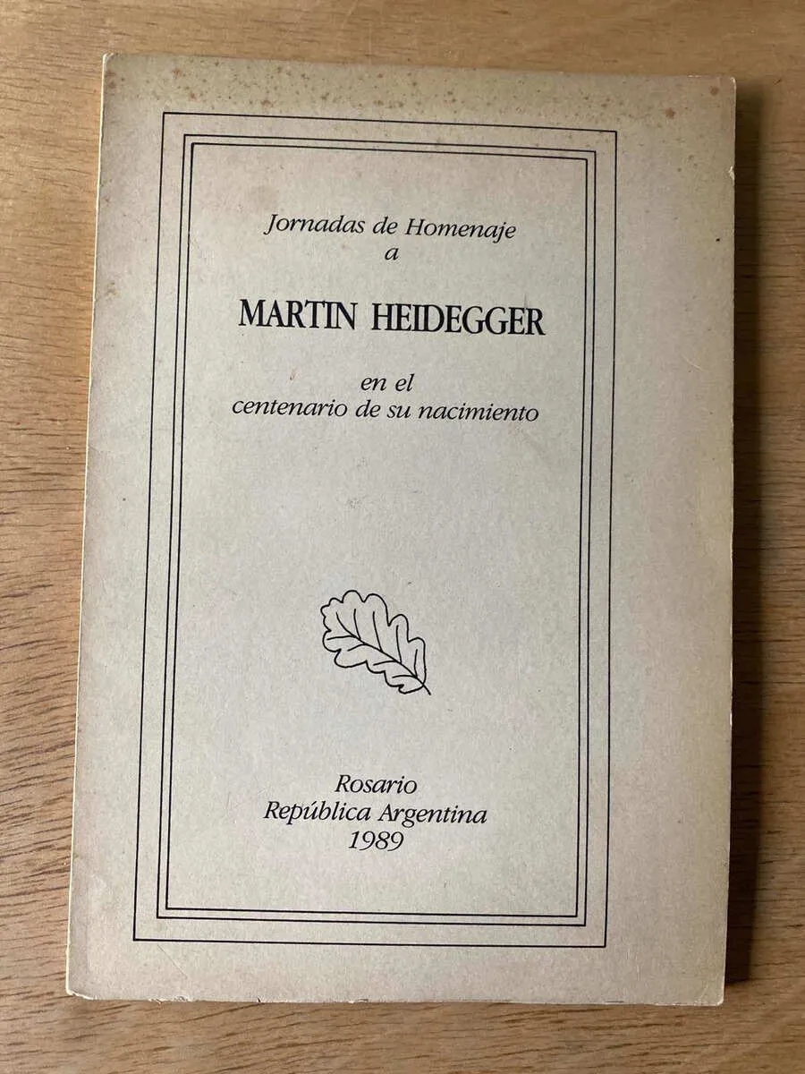 Jornadas De Homenaje A Martín Heidegger - Rosario 1989 (Y2)