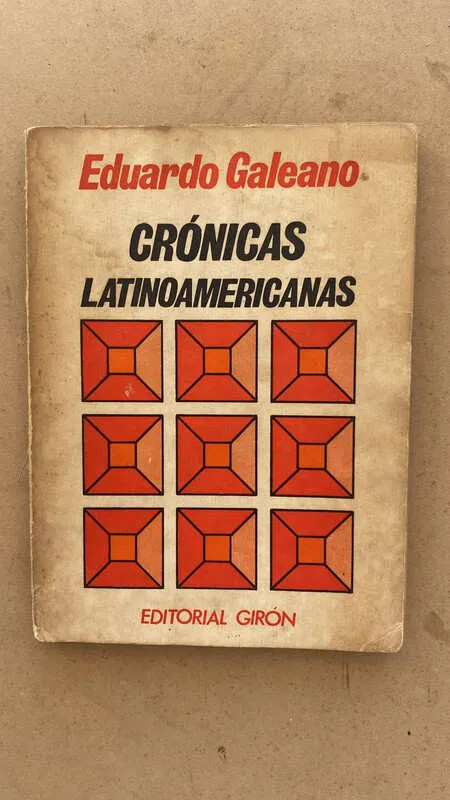 Tapa de Cronicas Latinoamericanas - Galeano, Eduardo (dd2)