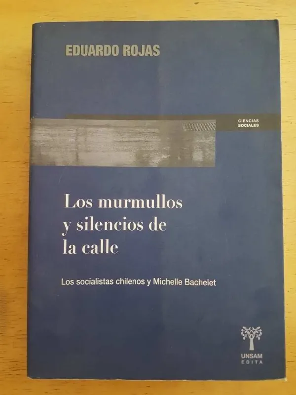 Los Murmullos Y Silencios De La Calle - Rojas, Eduardo (k4)