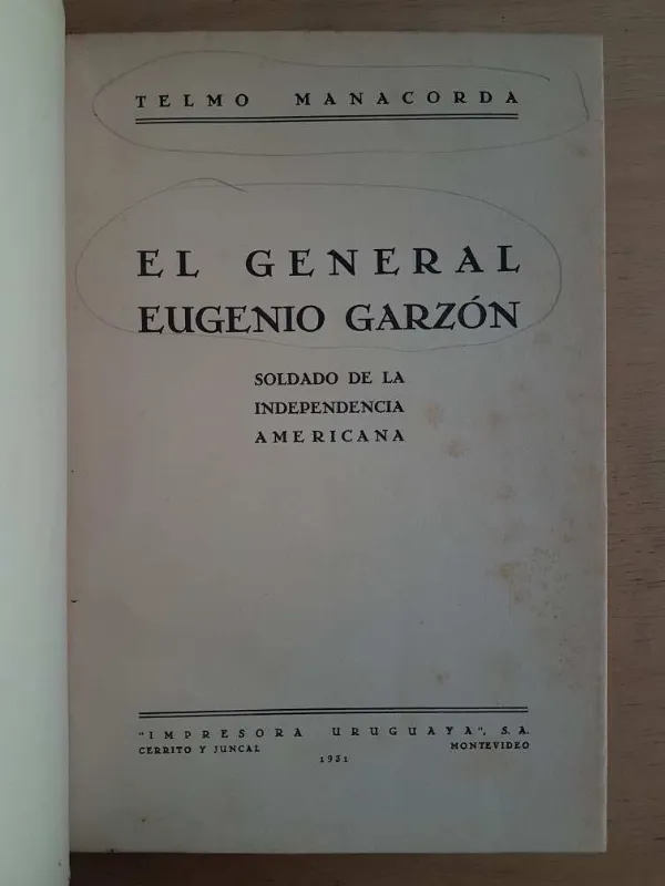 El General Eugenio Garzon Soldado De - Manacorda (g2)
