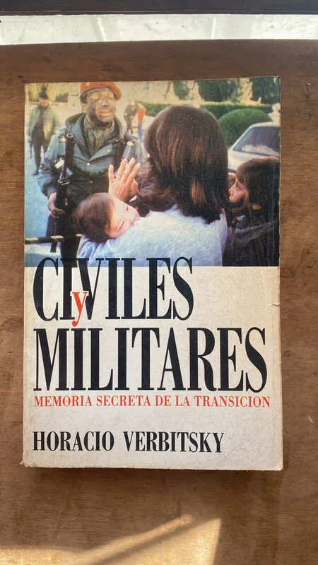 Tapa de Civiles Y Militares. Memoria Secreta De La - Verbitsky (z3)