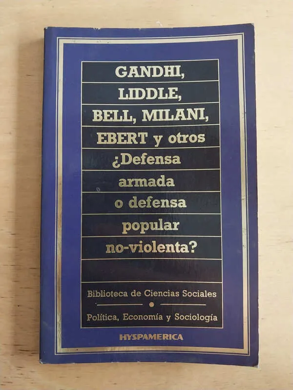 ¿defensa Armada O Defensa Popular No Violenta?-gandhi (i1)