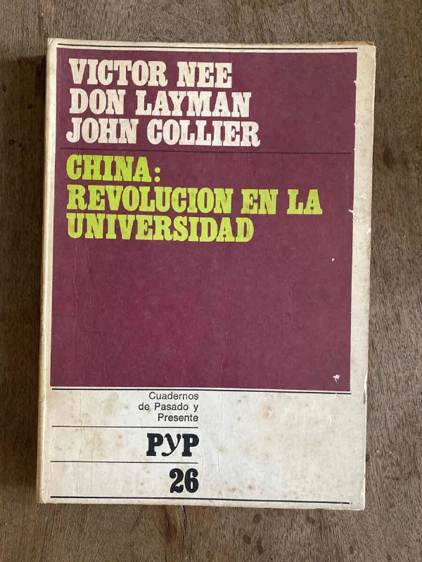 Tapa de China: Revolucion En La Universidad - Nee; Layman (A4)