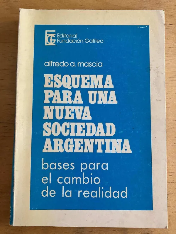 Tapa de Esquema Para Una Nueva Sociedad Argentina- Mascia, A. (k3)