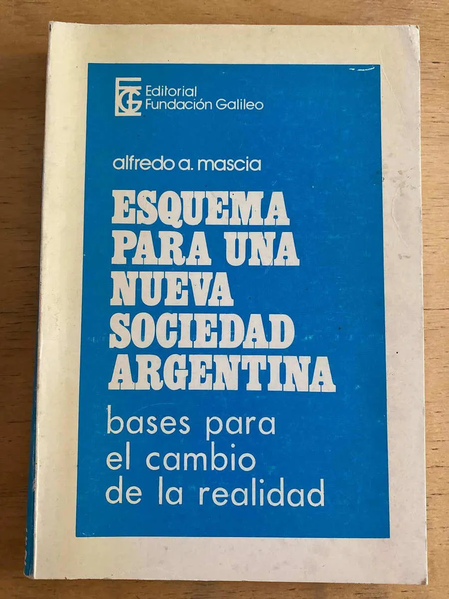 Esquema Para Una Nueva Sociedad Argentina- Mascia, A. (k3)