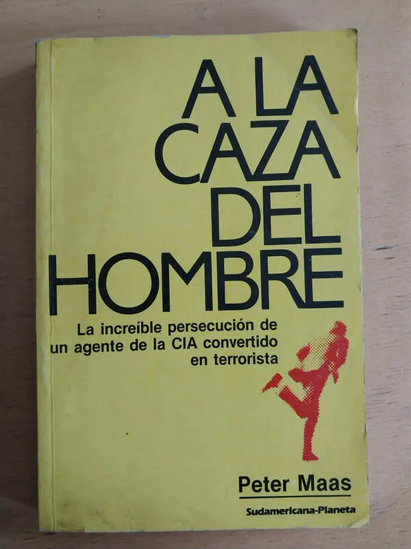 A La Caza Del Hombre- Maas, Peter (i3)