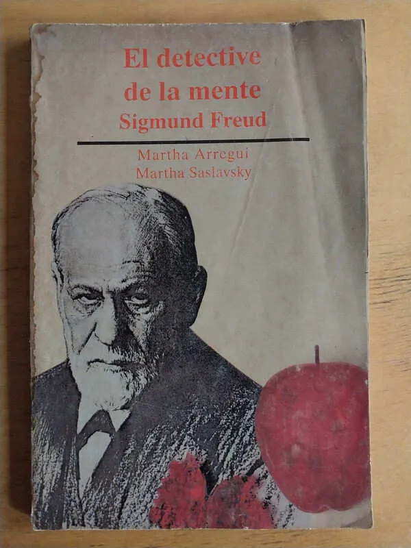 El Detective De La Mente Freud - Arregui; Saslavsky (i3)