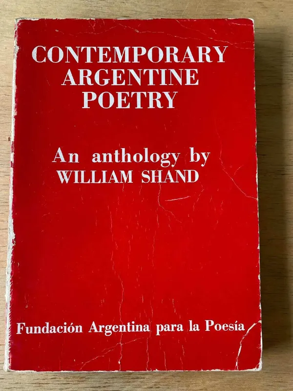 Contemporary Argentine Poetry - Shand, William (O6)