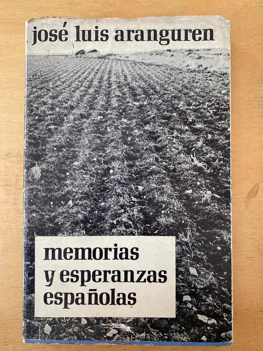 Memorias Y Esperanzas Españolas - Aranguren, Jose Luis (d2)