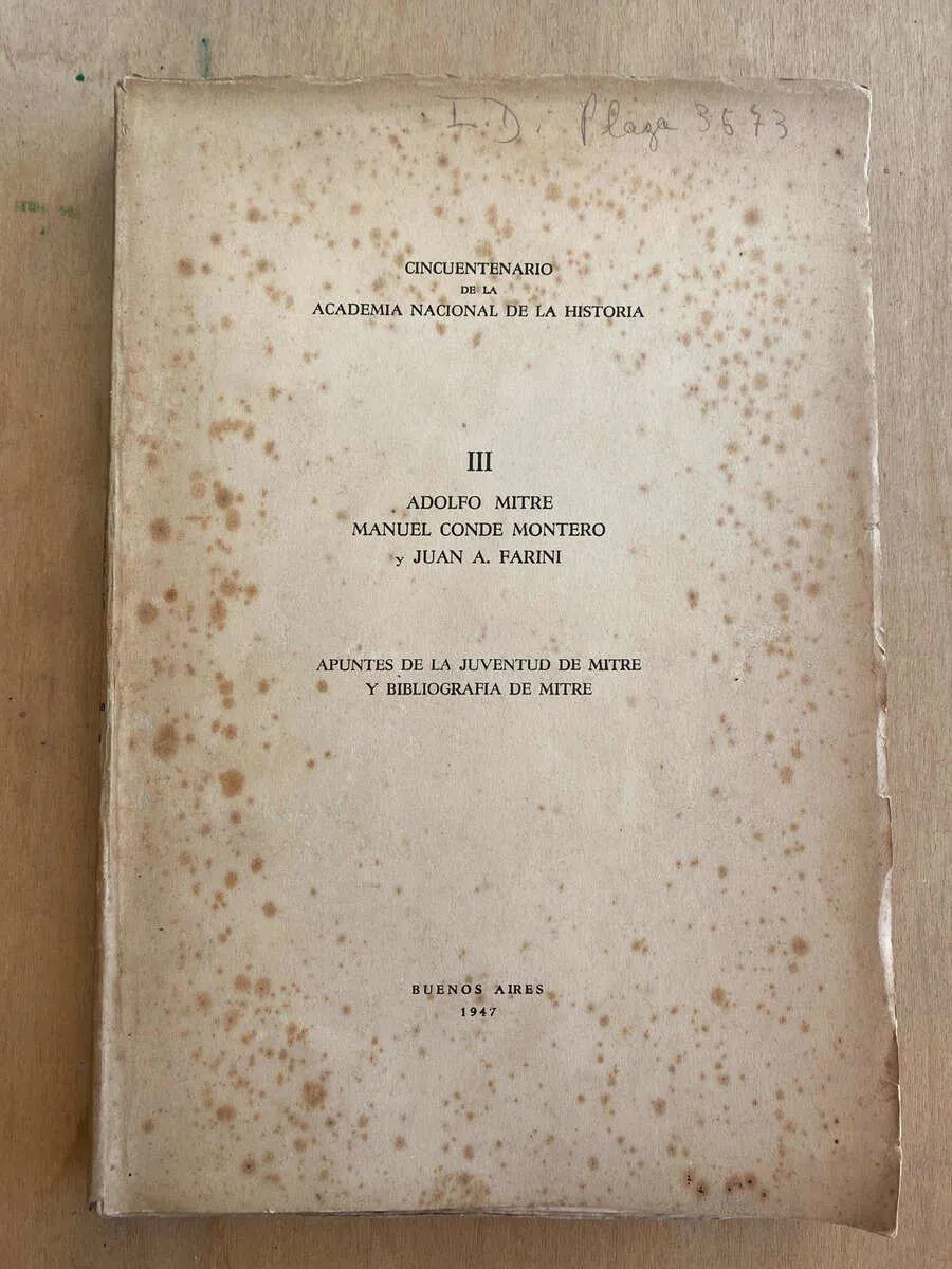 Apuntes De La Juventud De Mitre Y Bibliografia De Mitre (s4)